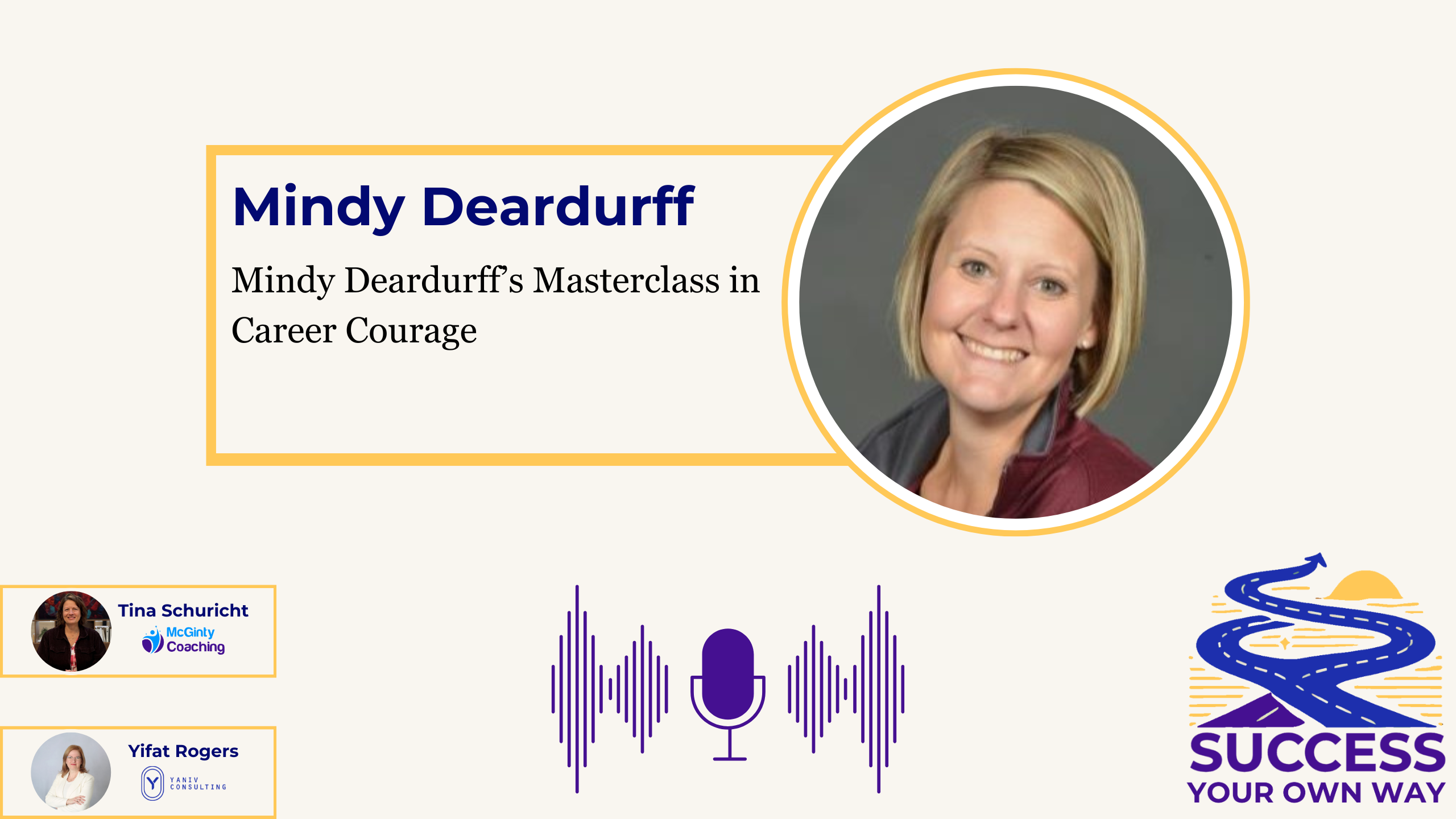 Mindy Deardurff’s Master Class in Career Courage