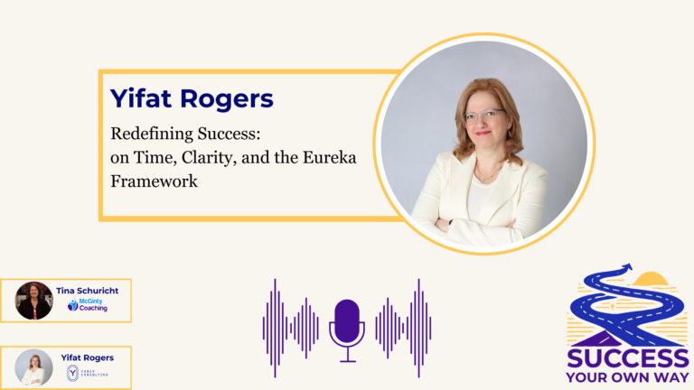 Redefining Success with Yifat Rogers